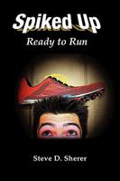 Spiked Up, Ready to Run 1935125451 Book Cover