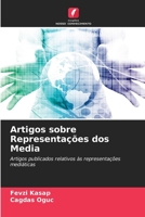 Artigos sobre Representações dos Media: Artigos publicados relativos às representações mediáticas (Portuguese Edition) 6204932187 Book Cover