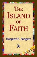 The Island of Faith 1544708270 Book Cover