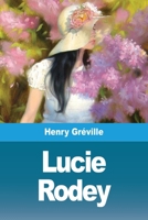 Lucie Rodey 1530395119 Book Cover