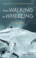 From Walking to Wheeling B0C3FR4PJQ Book Cover