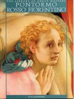 Pontormo Rosso Fiorentino: Library of Great Painters (Great Masters of Art) 1878351486 Book Cover