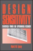 Design Sensitivity: Statistical Power for Experimental Research (Applied Social Research Methods) 0803930631 Book Cover