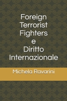 Foreign Terrorist Fighters e Diritto Internazionale B084Z4Z86J Book Cover