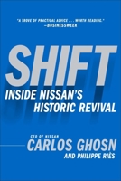 Shift: Inside Nissan's Historic Revival 0385512902 Book Cover