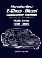 Mercedes-Benz E-Class Diesel Workshop Manual: Owners Edition 1855207699 Book Cover