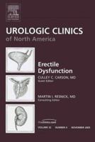 Erectile Dysfunction, An Issue of Urologic Clinics (The Clinics: Surgery) 141602803X Book Cover