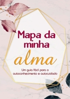 Mapa Da Minha Alma 6500747550 Book Cover
