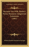 Recensie Van Wilh. Binder's Novus Thesaurus Adagiorum Latinorum (1861) 1167428862 Book Cover