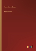 Feldblumen 336801272X Book Cover