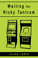 Waiting for Ricky Tantrum 1554887402 Book Cover