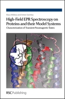 High-Field EPR Spectroscopy on Proteins and their Model Systems 0854043683 Book Cover