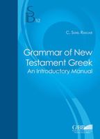 Grammar of New Testament Greek: An Introductory Manual (Subsidia Biblica) 8876537236 Book Cover