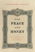 For Peace and Money: French and British Finance in the Service of Tsars and Commissars 0190695765 Book Cover