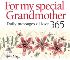 For My Special Grandmother: Daily Messages of Love 1784853488 Book Cover