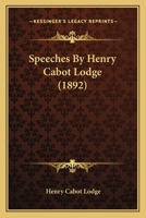 Speeches By Henry Cabot Lodge (1892) 1176385380 Book Cover