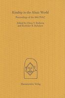 Kinship in the Altaic World: Proceedings of the 48th Permanent International Altaistic Conference, Moscow 10-15 July, 2005 3447054166 Book Cover