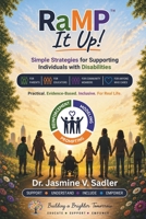 RaMP It Up!(TM): Simple Strategies for Supporting Individuals with Disabilities B0H954XVQ9 Book Cover