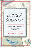 Being a Scientist: Tools for Science Students 1487588445 Book Cover