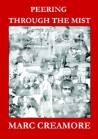 Peering Through The Mist 1716562856 Book Cover
