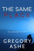 The Same Place 1636210058 Book Cover