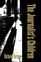 The Journalist's Children 1450028330 Book Cover