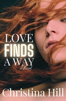 Love Finds a Way B0C12CZ9KL Book Cover