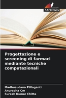 Progettazione e screening di farmaci mediante tecniche computazionali (Italian Edition) 620798188X Book Cover