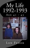 My Life 1992-1993: Age 41 - 43 1539638057 Book Cover