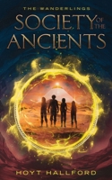 The Wanderlings: Society Of The Ancients B095JW8NJY Book Cover
