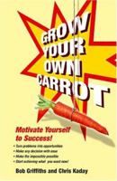Grow your own Carrot 0955507405 Book Cover