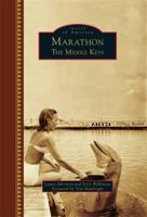 Marathon: The Middle Keys 1467124362 Book Cover
