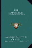 The Camorristi: And Other Tales 1164913042 Book Cover