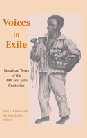Voices in Exile: Jamaican Texts of the 18th and 19th Centuries 0817303820 Book Cover