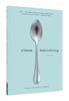 Elena Vanishing (Sneak Preview): A Memoir 1452121516 Book Cover