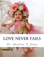Love Never Fails 1541348729 Book Cover