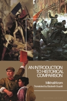 An Introduction to Historical Comparison 1350123323 Book Cover