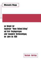 Nationalsozialistische Publizistik Zwischen Weimarer Republik Und Drittem Reich Am Beispiel Der Augsburger "Neuen National-Zeitung" Und Ihrer Vorg Ngerorgane Unter Besonderer Ber Cksichtigung Der Jahr 3934532233 Book Cover