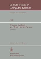 Enduser Systems and Their Human Factors: Proceedings of the Scientific Symposium conducted on the occasion of the 15th Anniversary of the Science ... of IBM Germany, Heidelberg, March 18, 1983 3540122737 Book Cover