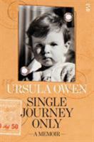 Single Journey Only: A Memoir 1784631876 Book Cover