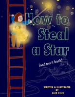 How to Steal a Star 0645584630 Book Cover