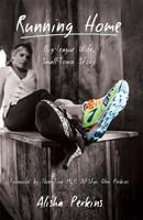Running Home: Big-League Wife, Small-Town Story 1635051053 Book Cover