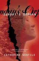Sunday's Orphan 1647185734 Book Cover