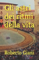 Gli astri dei ritmi della vita B08YDB1Y3J Book Cover