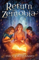 Return to Zentobia 057897911X Book Cover