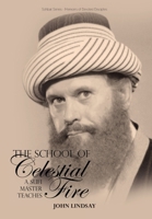 The School of Celestial Fire 1912356694 Book Cover
