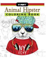 Animal Hipster Coloring Book: Pug Puppy, Cat, Dog, Rabbit, Fox and More in Hipster Fashion Coloring Book for Adults 1546834737 Book Cover