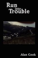 Run into Trouble 1438923503 Book Cover