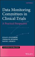 Data Monitoring Committees in Clinical Trials: A Practical Perspective (Statistics in Practice) 1119512654 Book Cover