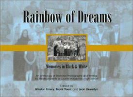 Rainbow of Dreams: Memories in Black and White 1550592076 Book Cover